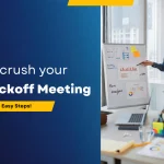 How to Crush Your Project Kickoff Meeting in 8 Easy Steps!