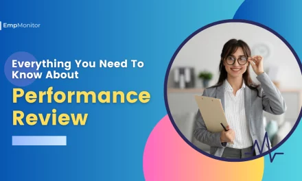 Everything You Need To Know About Performance Review