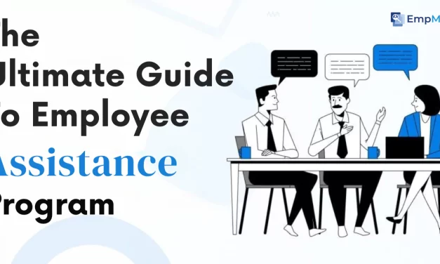 The Ultimate Guide To Employee Assistance Programs