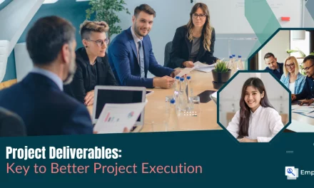 Project Deliverables: Key to Better Project Execution