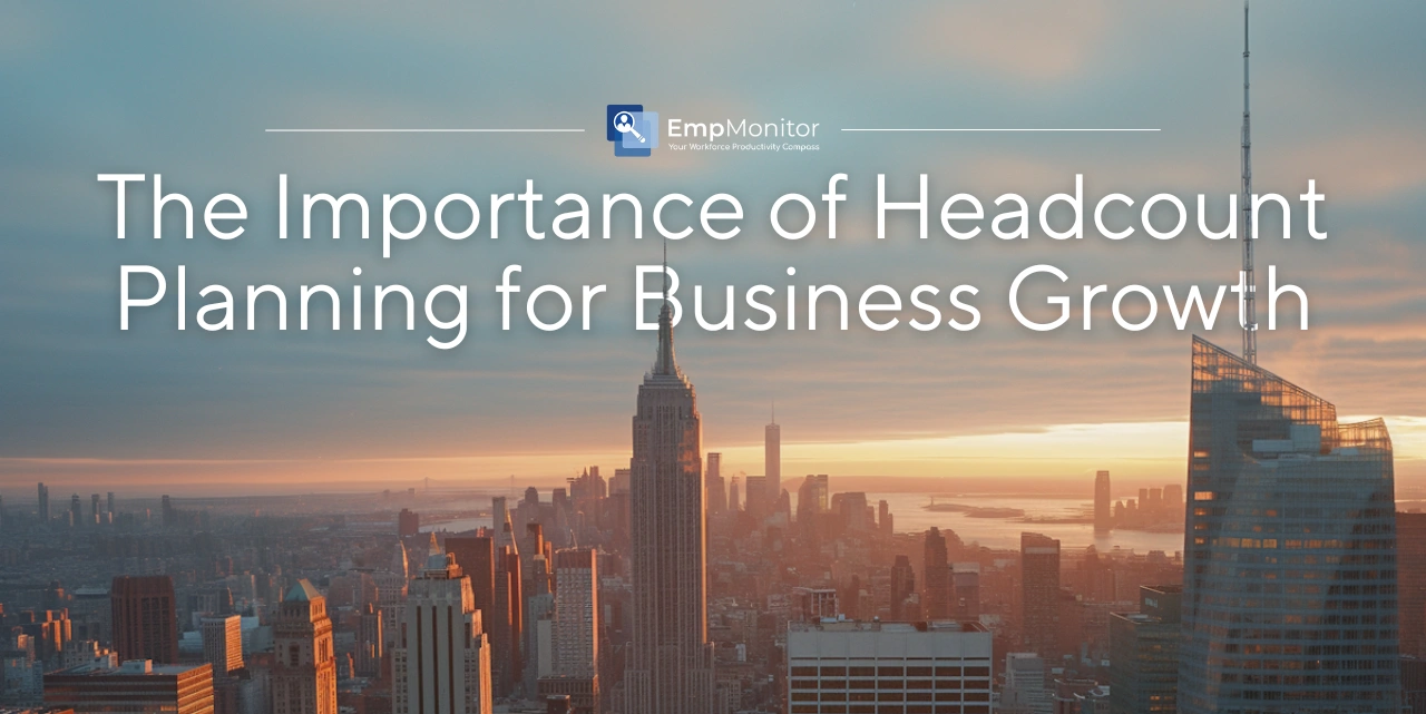 Why Headcount Planning Is Essential For Business Growth?