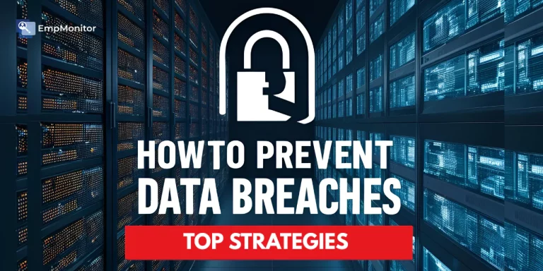 How To Achieve Data Breach Prevention: Top Strategies For 2025