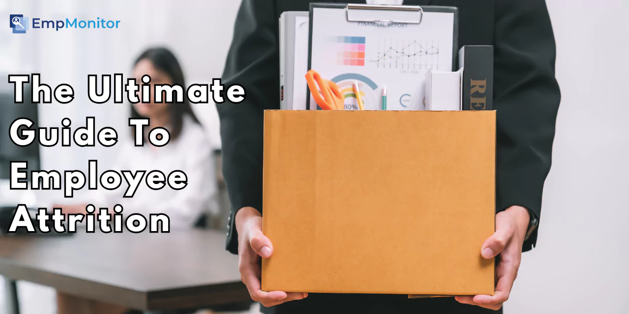 The Ultimate Guide To Employee Attrition