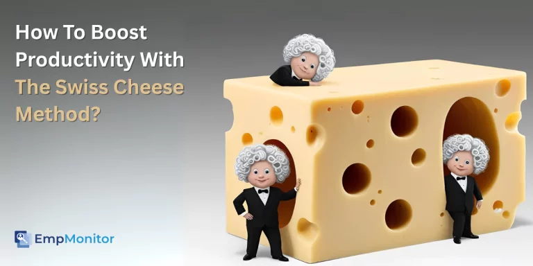 How To Boost Productivity With The Swiss Cheese Method In 2025?