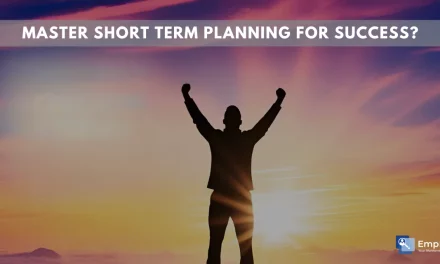 How To Master Short Term Planning For Success?