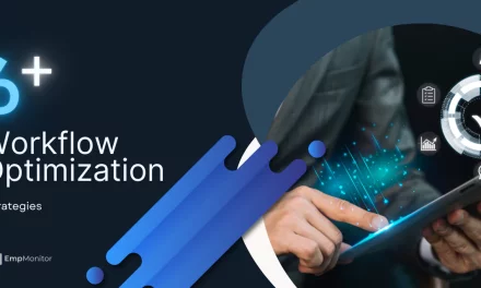 7 Easy Workflow Optimization Tips For A Profitable Boost