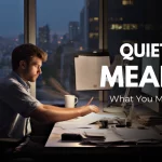 How To Identify Quiet Firing Meaning In 2025?
