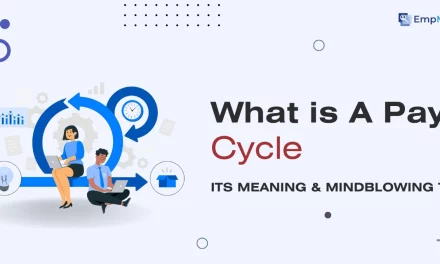 What is a Pay Cycle: Its Meaning & Mindblowing Tips