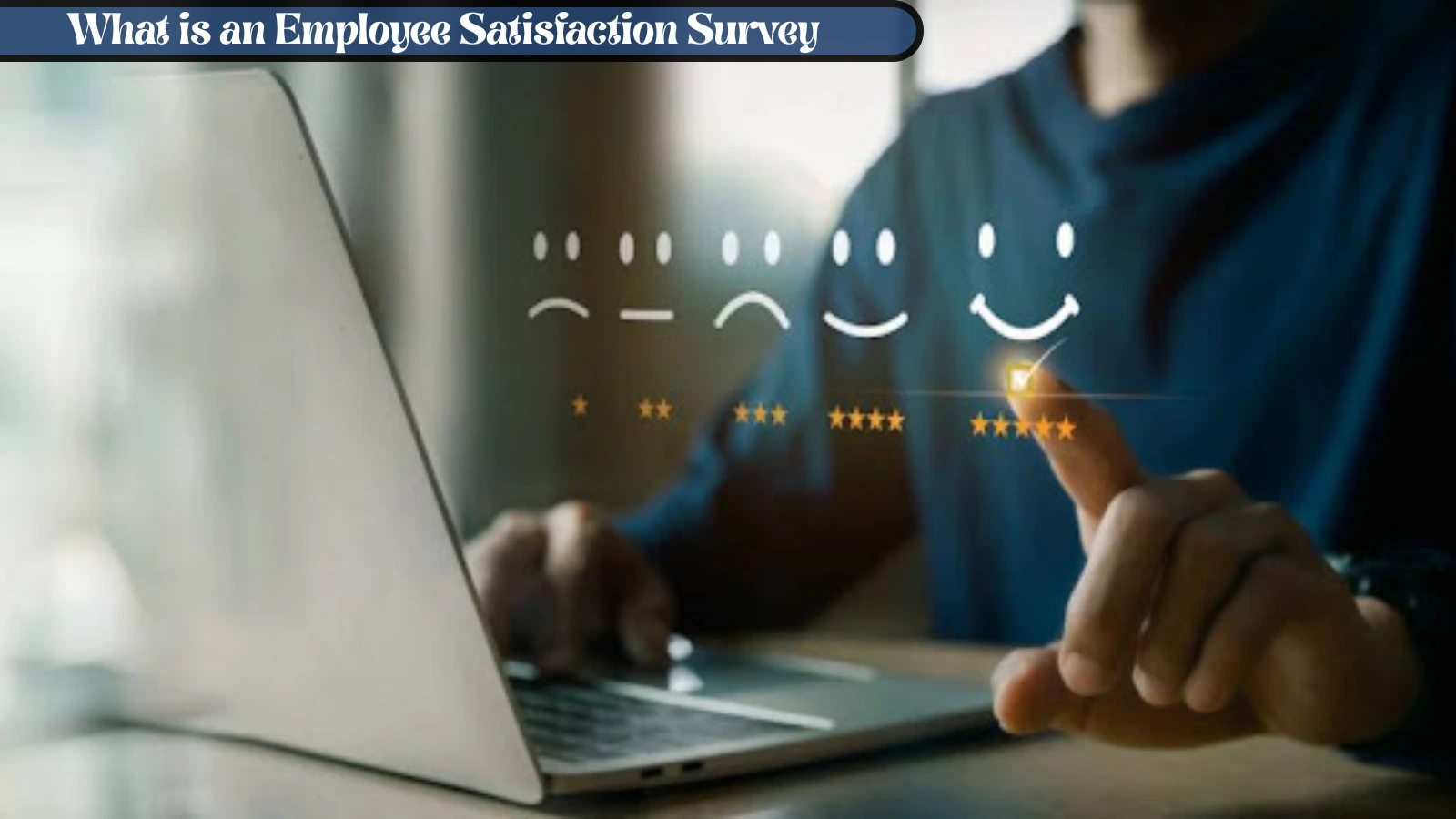 How To Accurately Measure And Improve Employee Satisfaction? 4
