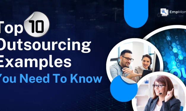 Top 10 Outsourcing Examples In Businesses You Need To Know