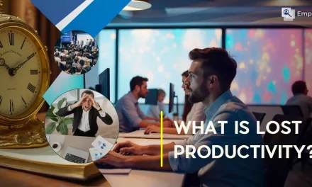 What Is Lost Productivity? Tips To Handle Productivity Loss