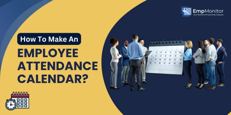 How To Make An Employee Attendance Calendar?