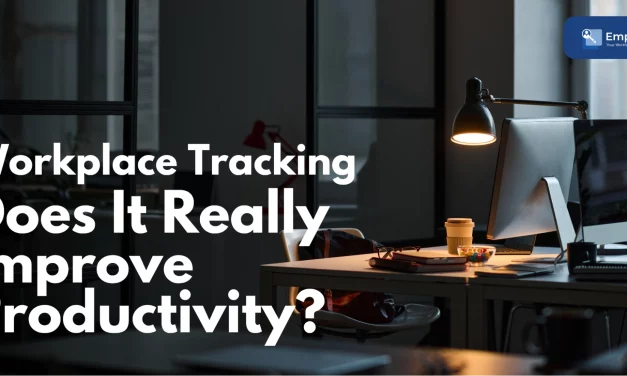 Impact Of Workplace Tracking On Productivity & Morale