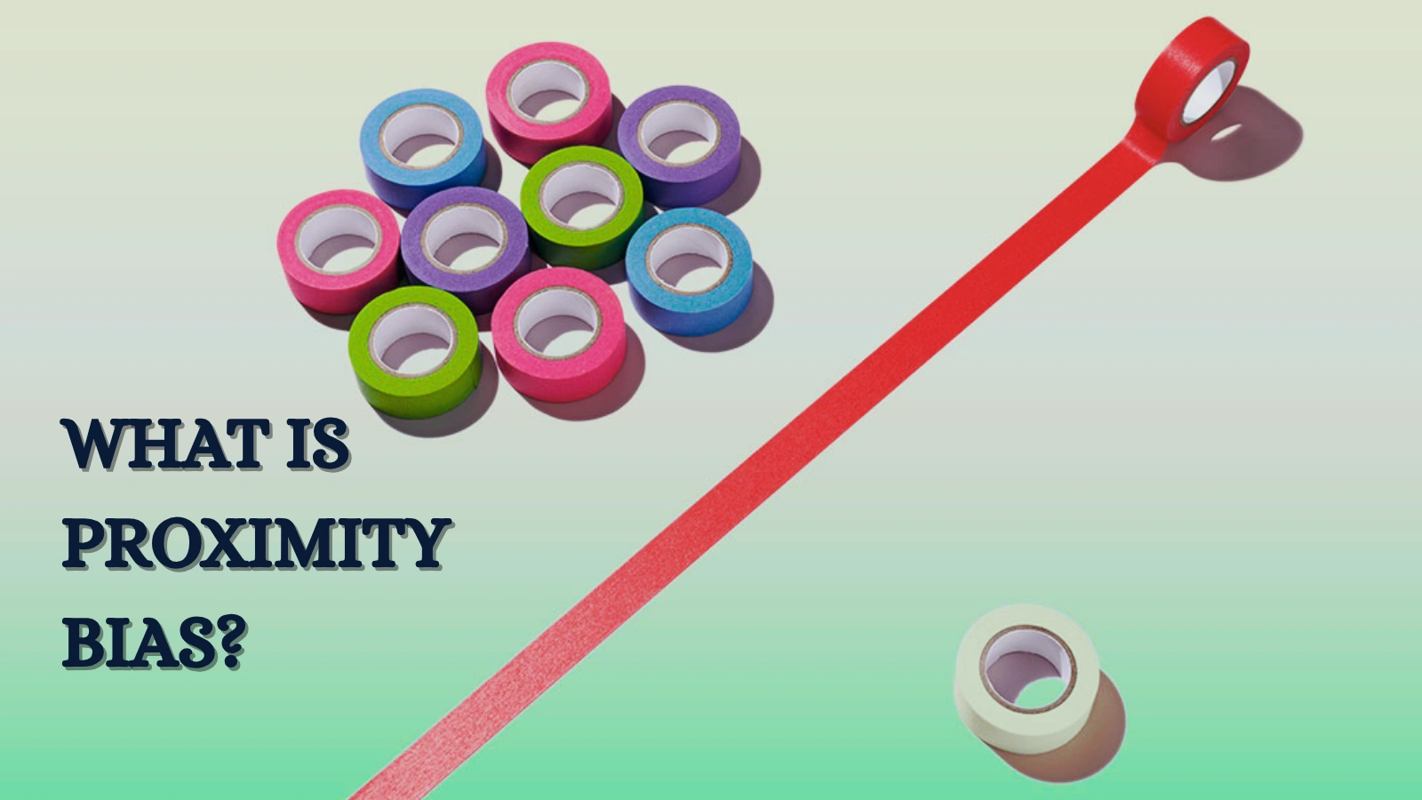 proximity-bias
