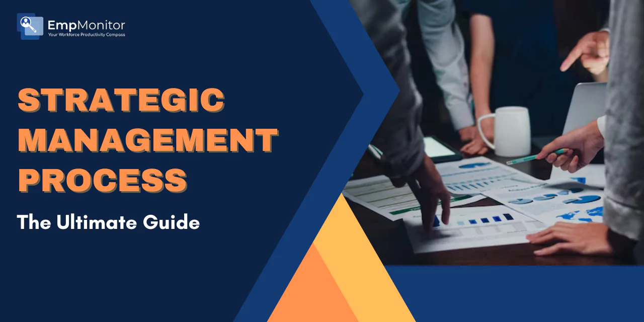 The Ultimate Guide To The Strategic Management Process