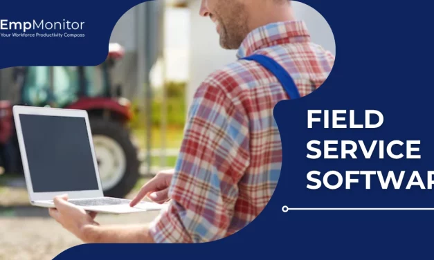 How To Unlock Amazing Field Service Software Now?