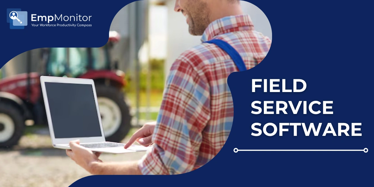 How To Unlock Amazing Field Service Software Now?