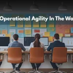 How To Master Operational Agility In The Workplace?