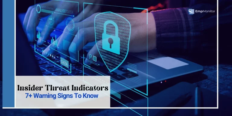 Insider Threat Indicators: 7+ Warning Signs Managers Should Know