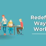 How Can Redefining Ways Of Working Boost Productivity?
