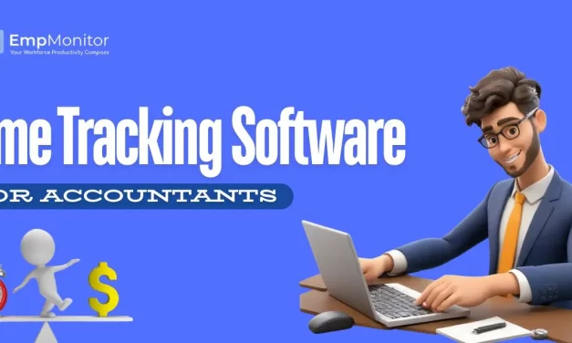 Choose the Right Time Tracking Software for Accountants?