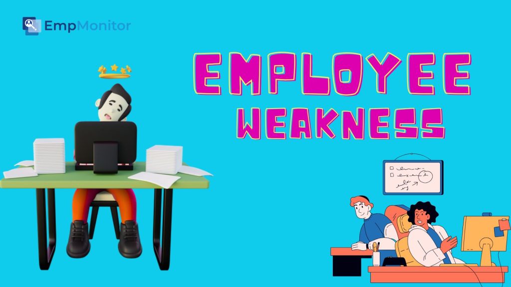 employee-weakness