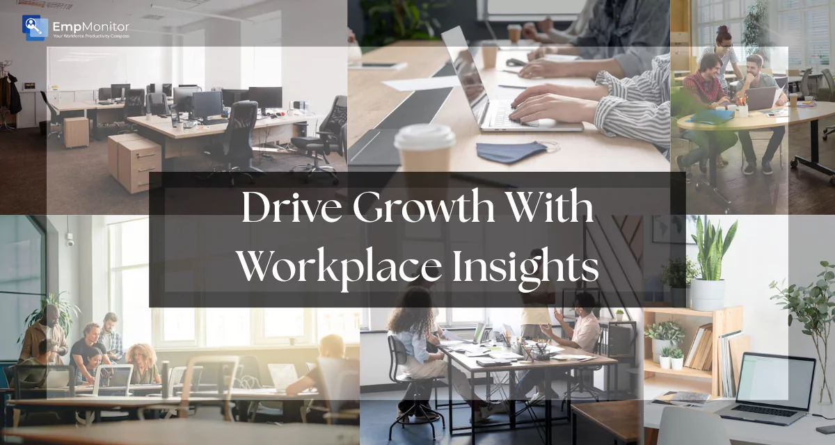 How Workplace Insights Drive Impactful Business Results?