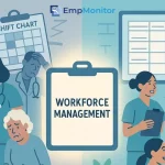 How Healthcare Workforce Management Can Save Time & Lives?
