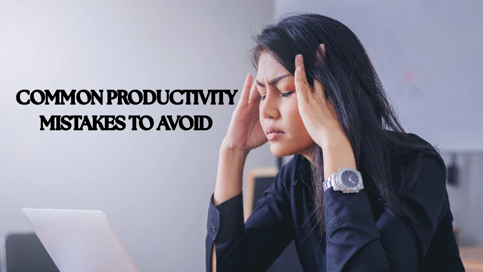 Common-Productivity-Mistakes