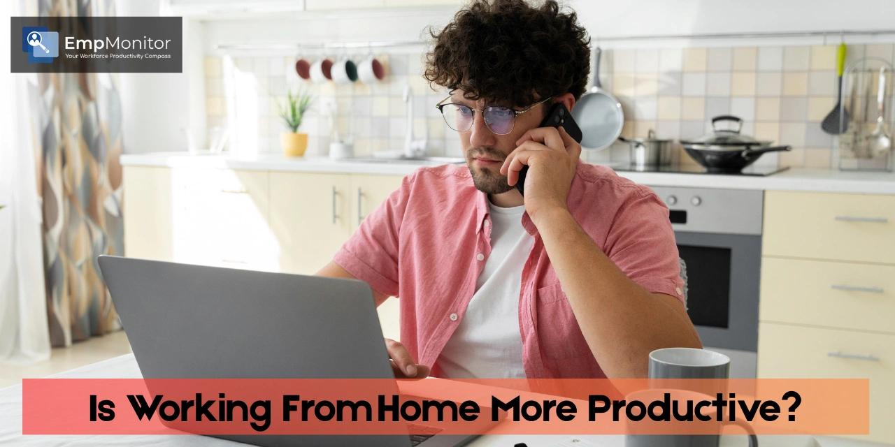Is Working From Home More Productive? The Truth Revealed