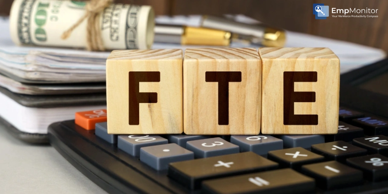 What Is FTE? The Ultimate Guide You Need To Know