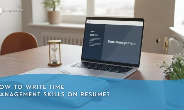How To Write Time Management Skills On Resume?