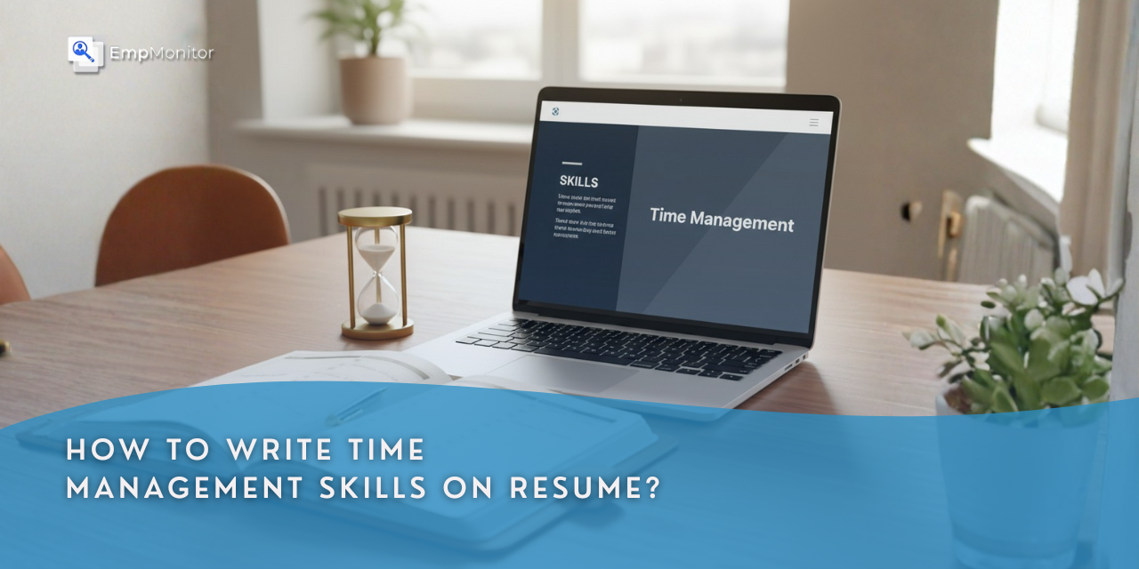 How To Write Time Management Skills On Resume?