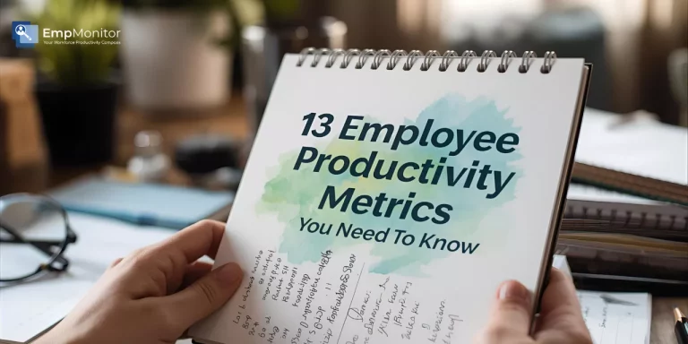 13 Essential Employee Productivity Metrics You Need To Know