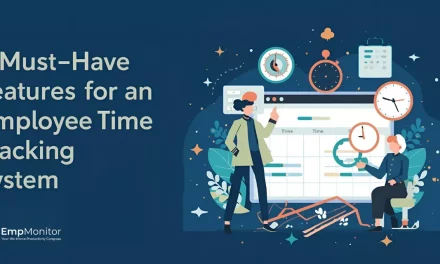 8 Must-Have Features For An Employee Time Tracking System