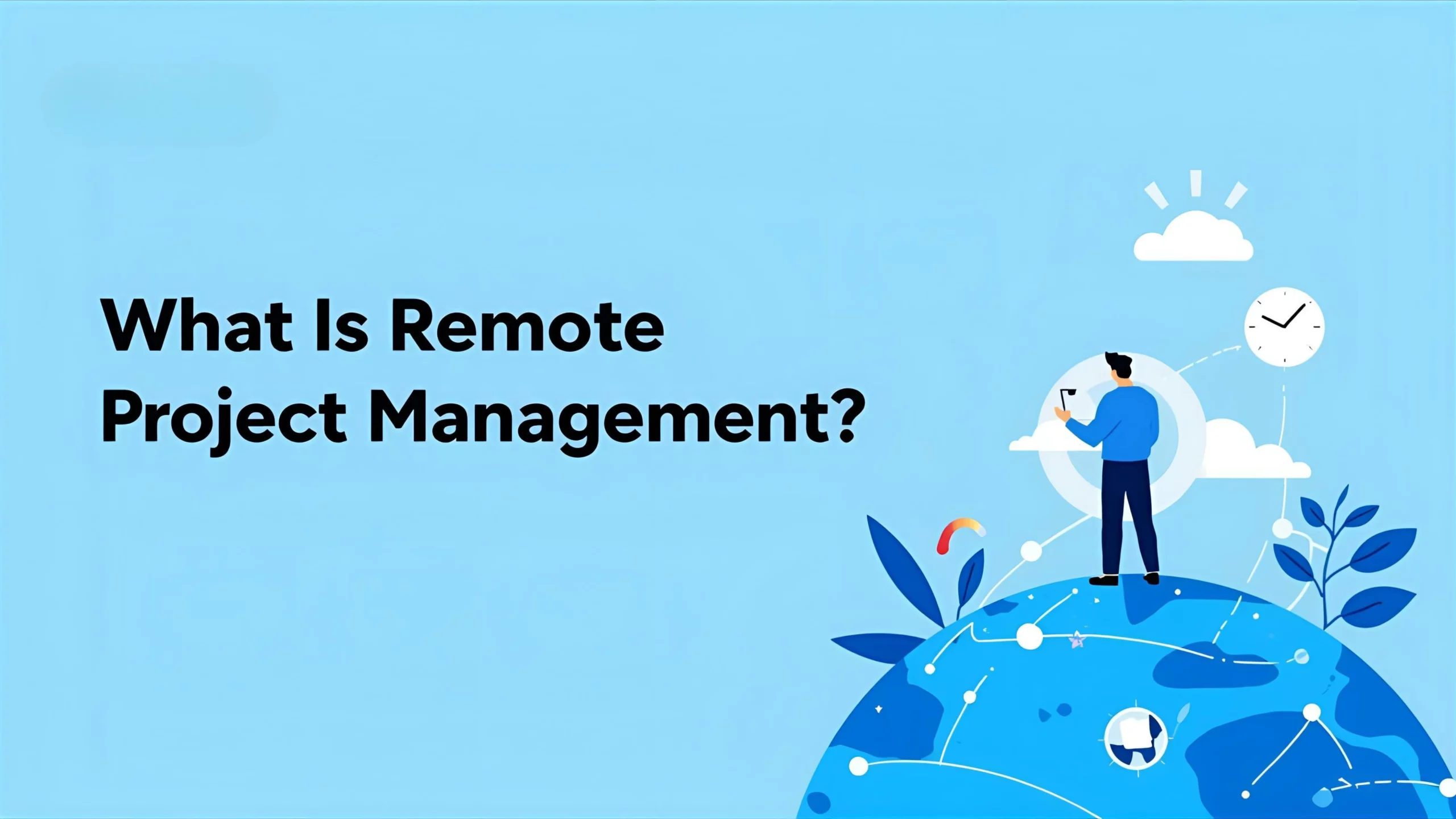 What Is Remote Project Management? A Simple Guide what-is-remote-project-management-scaled