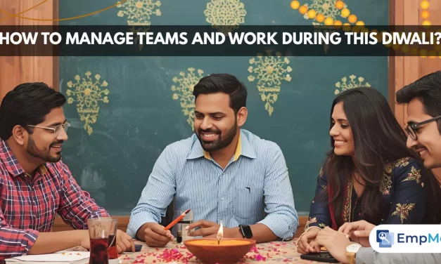 How To Manage Teams And Work During This Diwali?