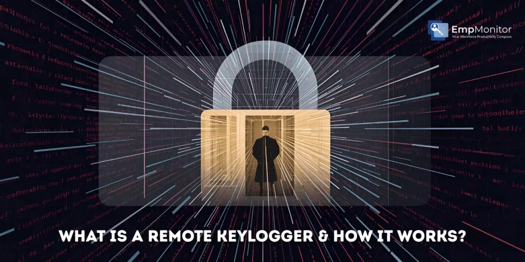 what-is-a-remote-keylogger-how-it-works