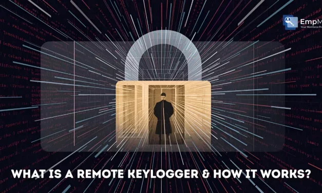What Is A Remote Keylogger & How It Works?