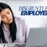How To Handle A Disgruntled Employee Effectively At Work?