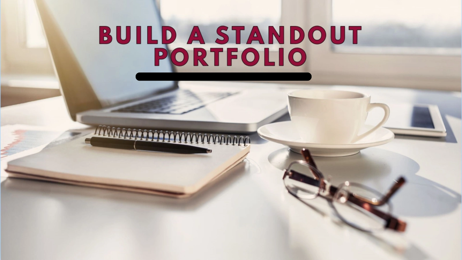 Create a Standout Portfolio create-a-standout-portfolio