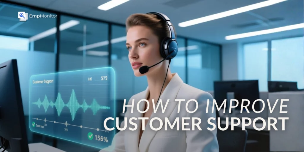 How Call Monitoring & Audio Translation Drive Better Customer Support?