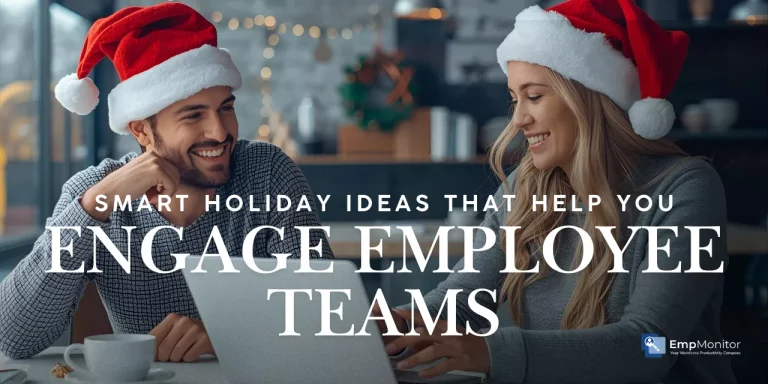 Smart Holiday Ideas That Help You Engage Employee Teams