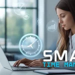How Smart Time Management Strengthens Professional Growth?