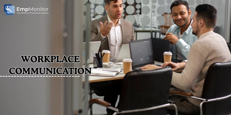 How To Improve Workplace Communication For Better Results?