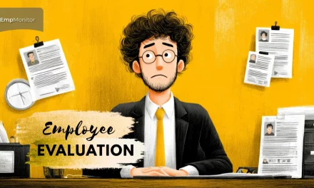 6 Methods To Better Evaluate Your Employees