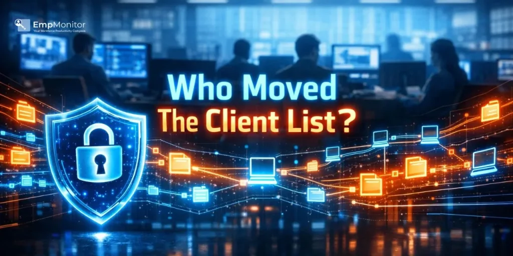 network-file-transfer-monitoring-who-moved-the-client-list