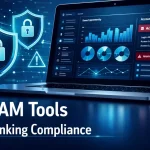 The Top 3 UAM Software Solutions for Banking Compliance