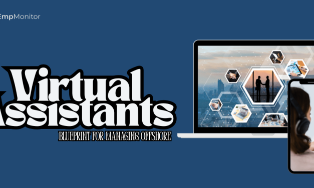 The Blueprint For Managing Offshore Virtual Assistants Effectively