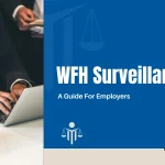 WFH Surveillance Laws in India: A Guide For Employers
